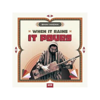 HAZAN, SHAY - WHEN IT RAINS IT POURS - LP