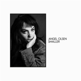 OLSEN, ANGEL - SMALLER - 7"