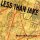 LESS THAN JAKE - BORDERS & BOUNDARIES (25TH ANNIVERSARY COL. 2LP DLX ED) - LP