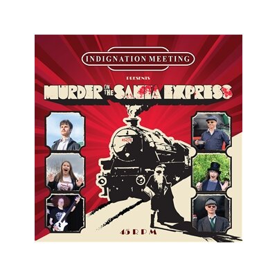 INDIGNATION MEETING - MURDER ON THE SANTA EXPRESS / CHRISTMAS TRAIN - 7"