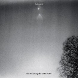 DORJI, TASHI - LOW CLOUDS HANG, THIS LAND IS ON FIRE - LP