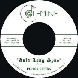 PARLOR GREENS - AULD LANG SYNE / EVERYDAY WILL BE LIKE A...