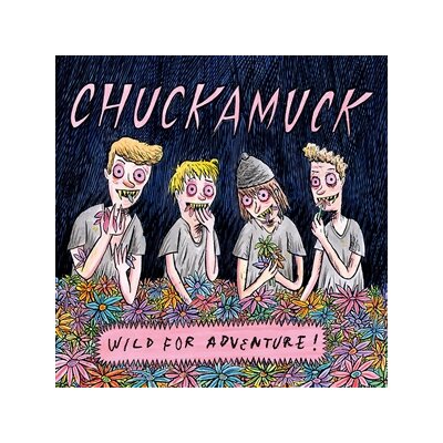 CHUCKAMUCK - WILD FOR ADVENTURE - CD