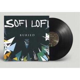 SOFI LOFI - BURIED - LP