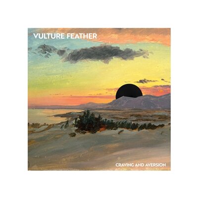 VULTURE FEATHER - CRAVING AND AVERSION - EP