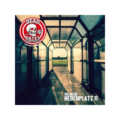 DEAD DATES - NIE MEHR NEBENPLATZ 11 (F95)/HEJA DEG (DEG) (ROTE 7") - 7"