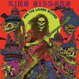KING GIZZARD & THE LIZARD WIZARD - LIVE AT BONNAROO...