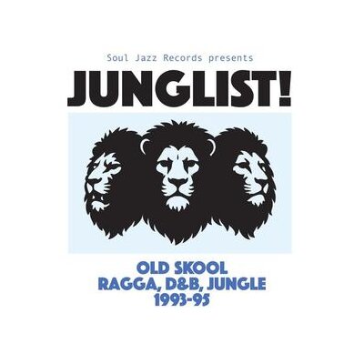 SOUL JAZZ RECORDS PRESENTS / VARIOUS - JUNGLIST! OLD SKOOL RAGGA, D&B, JUNGLE - LP