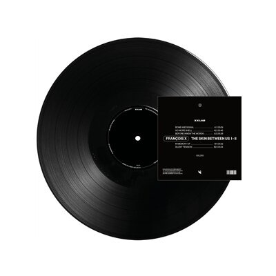 FRANÇOIS X - THE SKIN BETWEEN US I & II - 12"