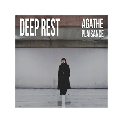 PLAISANCE, AGATHE - DEEP REST - LP
