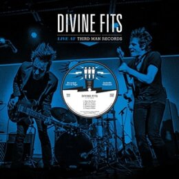 DIVINE FITS - DIVINE FITS: LIVE AT THIRD MAN RECORDS - LP