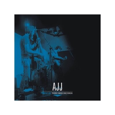 AJJ - AJJ: LIVE AT THIRD MAN RECORDS - LP