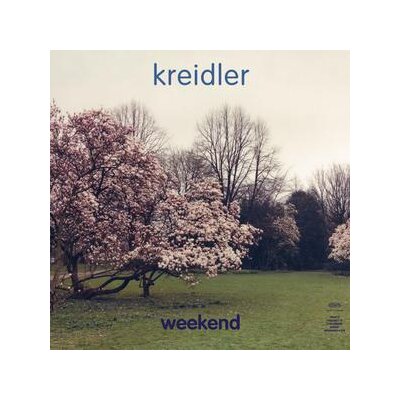 KREIDLER - WEEKEND (30 YEAR ANNIVERSARY EDITION) - LP