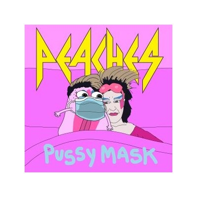 PEACHES - PUSSY MASK - 7"