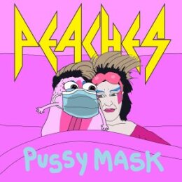 PEACHES - PUSSY MASK - 7"