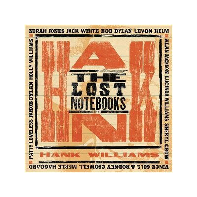 WILLIAMS, HANK - THE LOST NOTEBOOKS OF HANK WILLIAMS - LP