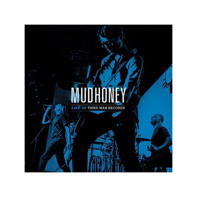 MUDHONEY - MUDHONEY: LIVE AT THIRD MAN RECORDS - LP