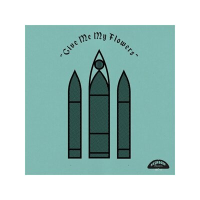 VARIOUS ARTISTS - GIVE ME MY FLOWERS: POWERHOUSE GOSPEL MUSIC FROM THE 50 - LP