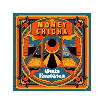 MONEY CHICHA - ONDA ESOTERICA - LP