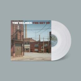 DELINES, THE - THE SET UP (CLEAR VINYL) - LP
