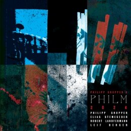 PHILIPP GROPPERS PHILM - 2024 - CD
