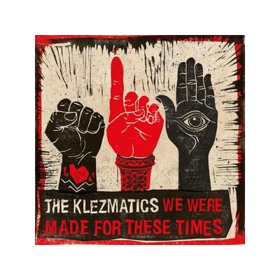 KLEZMATICS, THE - WE WERE MADE FOR THESE TIMES - LP