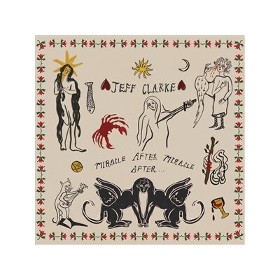 CLARKE, JEFF - MIRACLE AFTER MIRACLE AFTER... - CD
