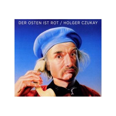 CZUKAY, HOLGER - DER OSTEN IST ROT (REMASTERED) - CD