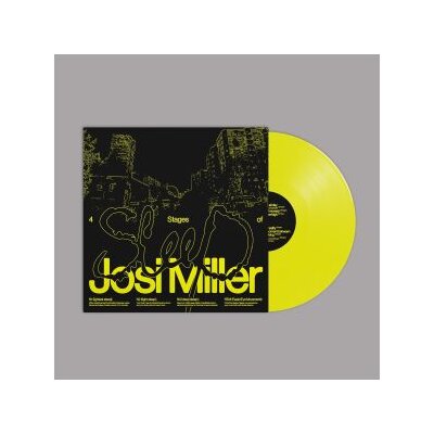 MILLER, JOSI - 4 STAGES OF SLEEP (YELLOW VINYL LP) - LP