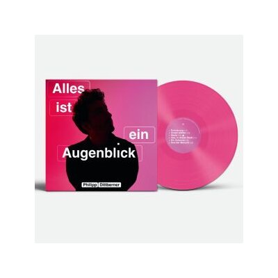 DITTBERNER, PHILIPP - ALLES IST EIN AUGENBLICK (NEON-PINK-TRANSP. VINYL) - LP
