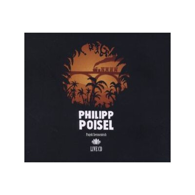 POISEL, PHILIPP - PROJEKT SEEROSENTEICH (LIVE) (2CD DELUXE EDITION) - CD
