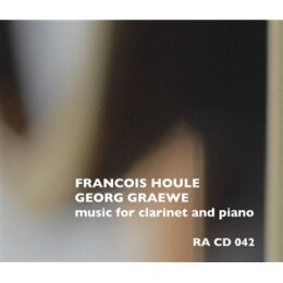 GRAEWE, GEORGE & HOULE, FRANCOIS - MUSIC FOR CLARINET...
