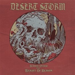 DESERT STORM - BURIED UNDER THE WEIGHT OF REASON - LP