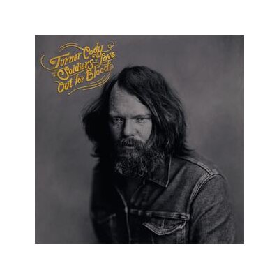 CODY, TURNER & THE SOLDIERS OF LOVE UNVEIL - OUT FOR BLOOD - LP