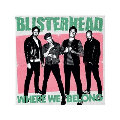 BLISTERHEAD - WHERE WE BELONG (LTD PINK/WHITE/BLACK SWIRL LP) - LP