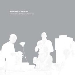 HARMONIA & ENO 76 - TRACKS AND TRACES REISSUE (2LP) - LP