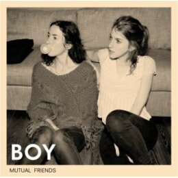 BOY - MUTUAL FRIENDS (LP INKL. BONUSTRACK) - L+C
