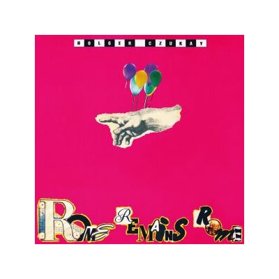 CZUKAY, HOLGER - ROME REMAINS ROME (REMASTERED) - LP
