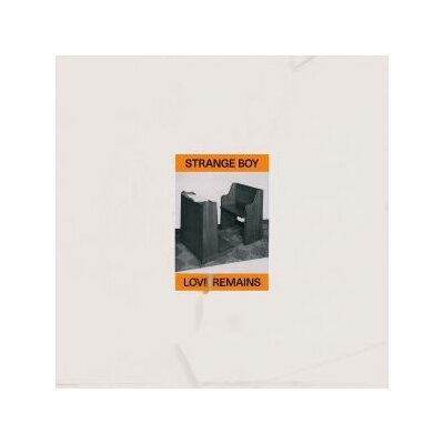STRANGE BOY - LOVE REMAINS - LP