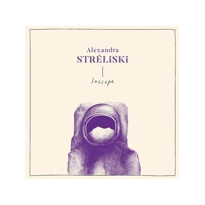 STRELISKI, ALEXANDRA - INSCAPE (MILKY CLEAR VINYL) - LPD