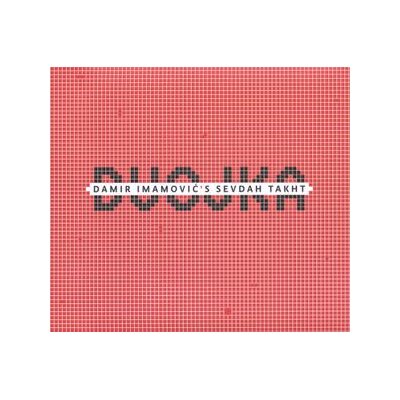 IMAMOVIC, DAMIRS SEVDAH TAKHT - DVOJKA - CD