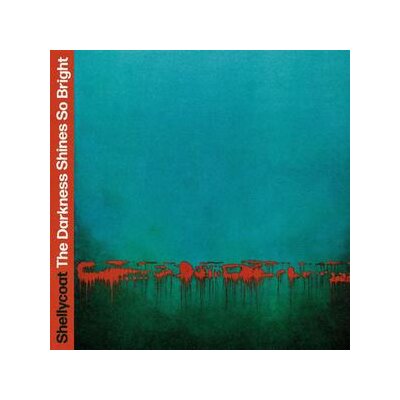 SHELLYCOAT - THE DARKNESS SHINES SO BRIGHT (GREEN COLORED) - LP