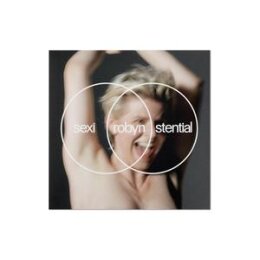 ROBYN - SEXISTENTIAL - CD