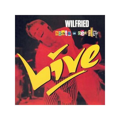 WILFRIED - NACHTS IN DER CITY - LIVE - CD