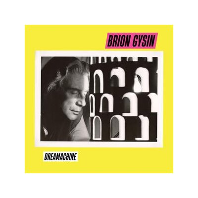 GYSIN, BRION - DREAMACHINE - LP