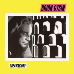 GYSIN, BRION - DREAMACHINE - LP