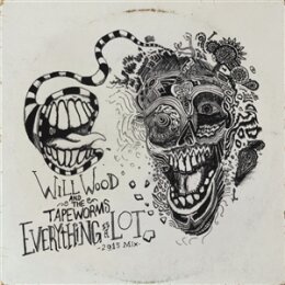 WOOD, WILL & THE TAPEWORMS - EVERYTHING IS A LOT...