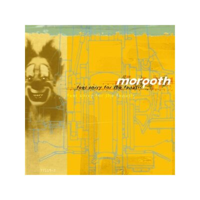 MORGOTH - FEEL SORRY FOR THE FANATIC - CD