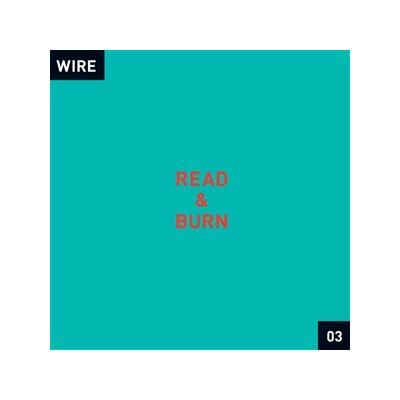 WIRE - READ & BURN 03 (PLUS + 3) - LP