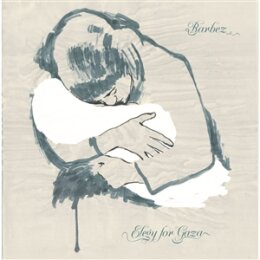 BARBEZ - ELEGY FOR GAZA - 7"